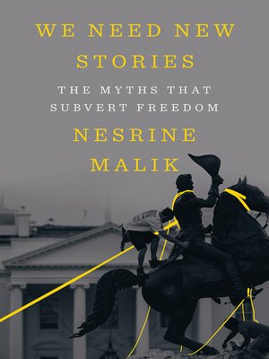 nesrine malik we need new stories